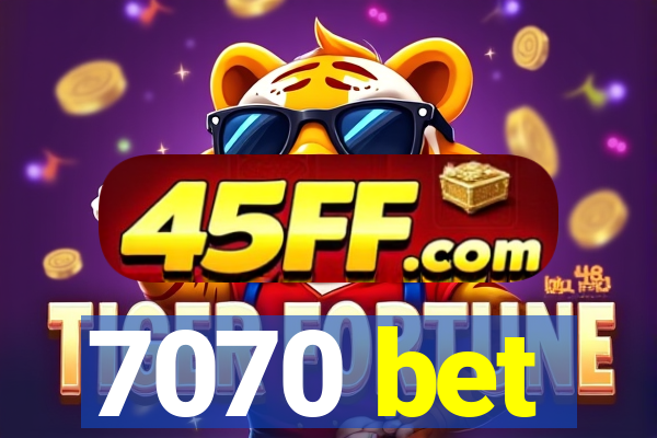 7070 bet